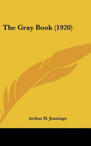 Βιβλίο The Gray Book (1920) Arthur H. Jennings