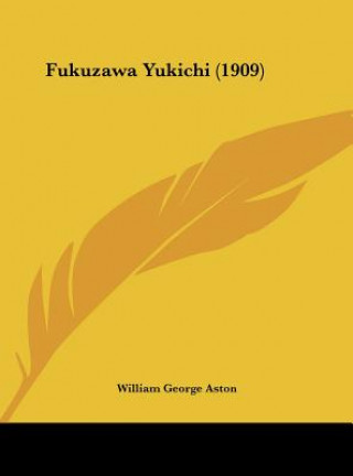 Kniha Fukuzawa Yukichi (1909) William George Aston