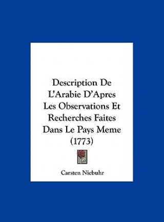 Książka Description de L'Arabie D'Apres Les Observations Et Recherches Faites Dans Le Pays Meme (1773) Carsten Niebuhr