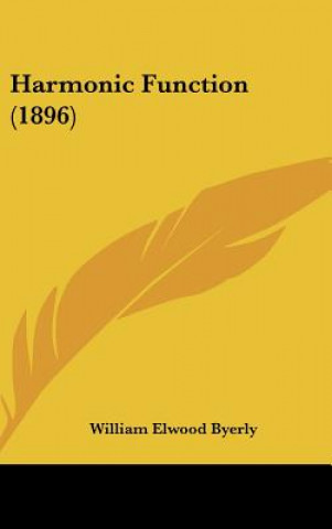 Buch Harmonic Function (1896) William Elwood Byerly