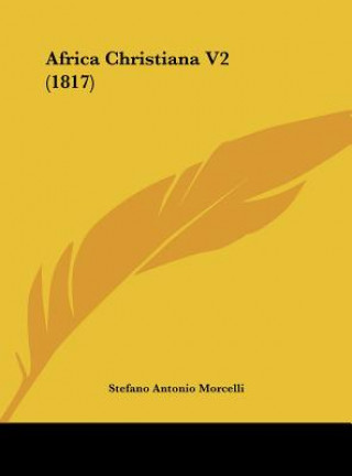 Buch Africa Christiana V2 (1817) Stefano Antonio Morcelli