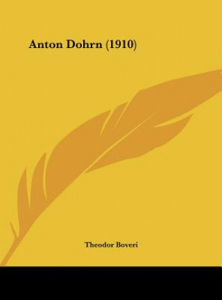 Boek Anton Dohrn (1910) Theodor Boveri