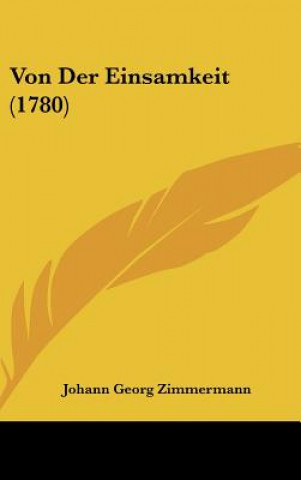 Boek Von Der Einsamkeit (1780) Johann Georg Zimmermann
