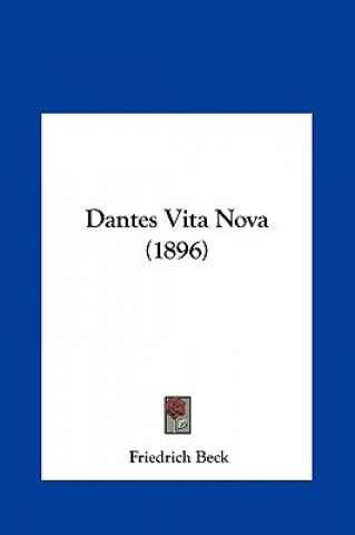 Boek Dantes Vita Nova (1896) Friedrich Beck
