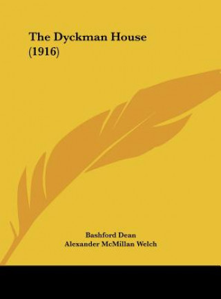 Boek The Dyckman House (1916) Bashford Dean
