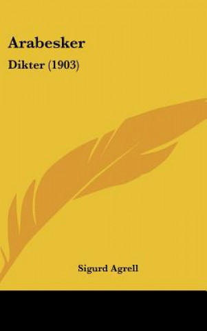 Libro Arabesker: Dikter (1903) Sigurd Agrell