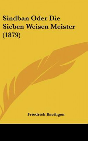 Kniha Sindban Oder Die Sieben Weisen Meister (1879) Friedrich Baethgen