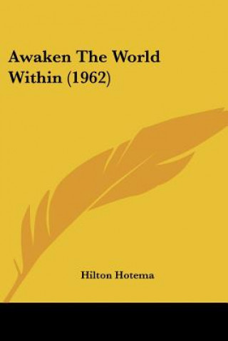 Libro Awaken the World Within (1962) Hilton Hotema