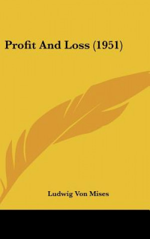 Buch Profit and Loss (1951) Ludwig Von Mises