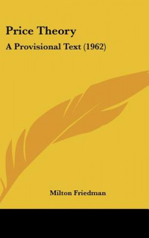 Carte Price Theory: A Provisional Text (1962) Milton Friedman