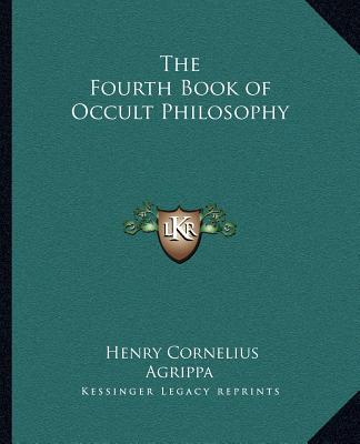 Könyv The Fourth Book of Occult Philosophy Henry Cornelius Agrippa