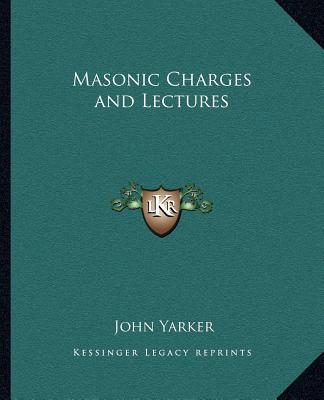 Buch Masonic Charges and Lectures Yarker  John  Jr.