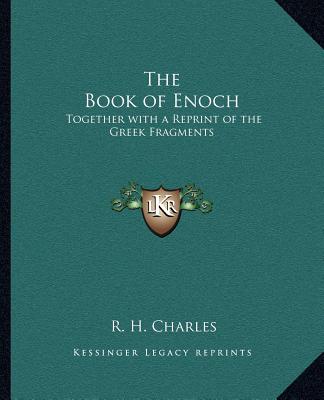 Carte The Book of Enoch: Together with a Reprint of the Greek Fragments R. H. Charles