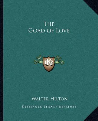 Kniha The Goad of Love Walter Hilton