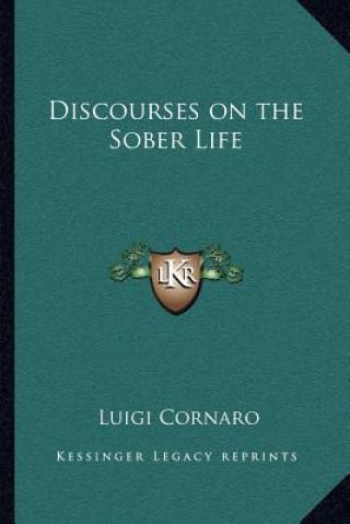 Kniha Discourses on the Sober Life Luigi Cornaro