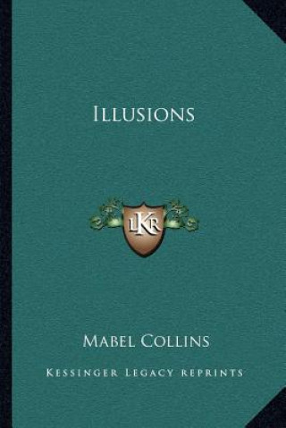 Книга Illusions Mabel Collins
