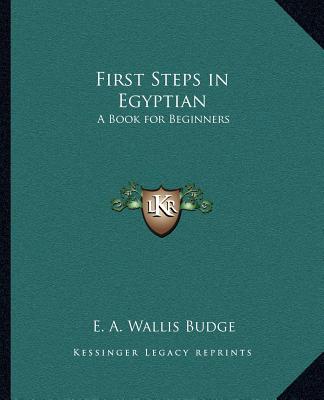 Kniha First Steps in Egyptian: A Book for Beginners E. A. Wallis Budge