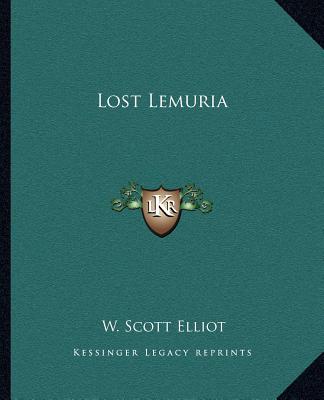 Βιβλίο Lost Lemuria W. Scott Elliot