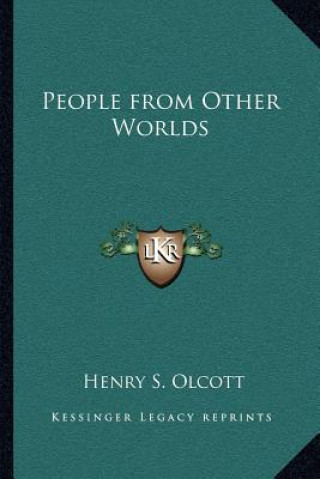 Buch People from Other Worlds Henry Steel Olcott