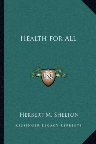 Книга Health for All Herbert M. Shelton