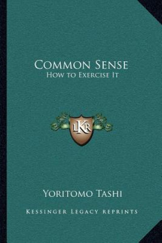 Buch Common Sense: How to Exercise It Yoritomo Tashi
