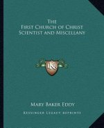 The First Church of Christ Scientist and Miscellany
