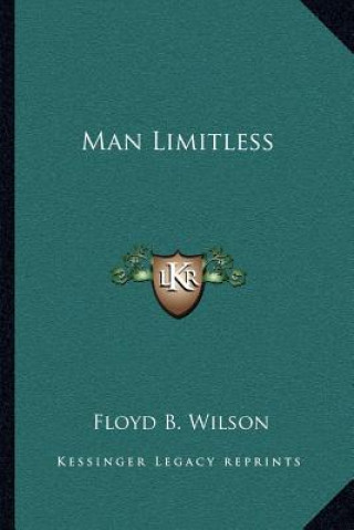 Book Man Limitless Floyd B. Wilson