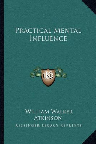 Libro Practical Mental Influence William Walker Atkinson