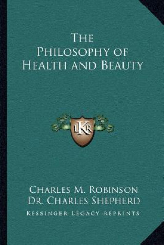 Książka The Philosophy of Health and Beauty Robinson  Charles M.  III