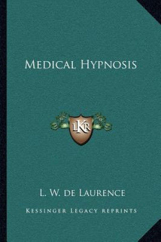 Книга Medical Hypnosis L. W. de Laurence