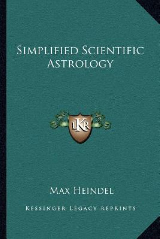 Knjiga Simplified Scientific Astrology Max Heindel