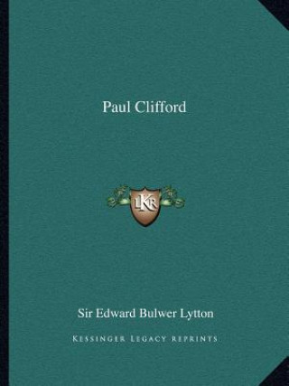 Knjiga Paul Clifford Edward Bulwer Lytton