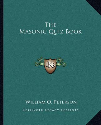 Kniha The Masonic Quiz Book William O. Peterson