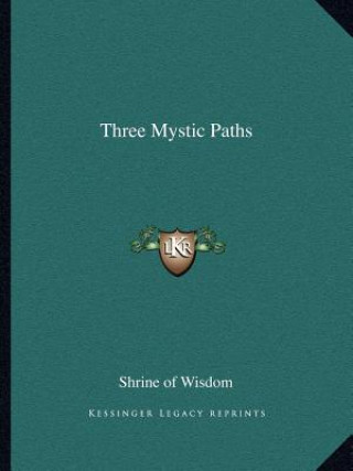 Buch Three Mystic Paths Shrine of Wisdom