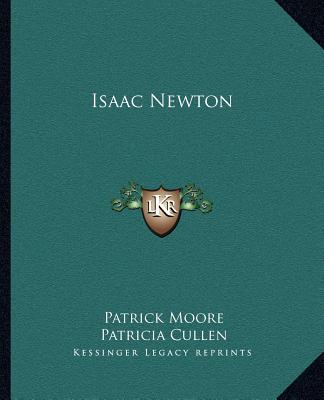 Kniha Isaac Newton Patrick Moore