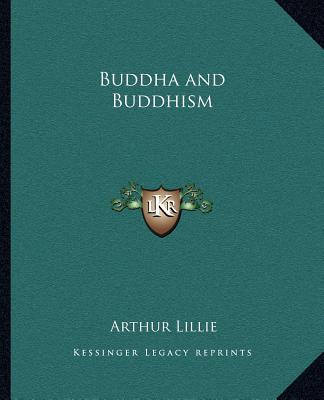 Boek Buddha and Buddhism Arthur Lillie