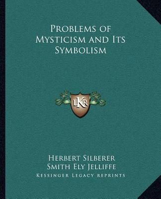 Kniha Problems of Mysticism and Its Symbolism Herbert Silberer