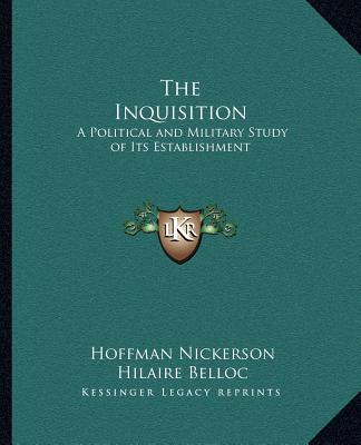 Boek The Inquisition: A Political and Military Study of Its Establishment Hoffman Nickerson