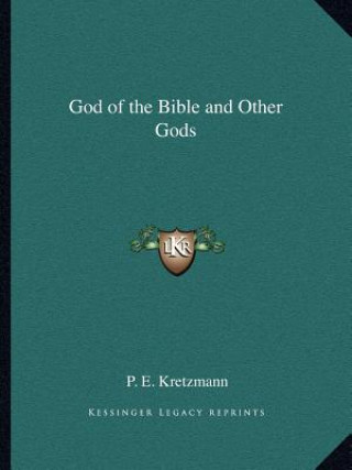 Book God of the Bible and Other Gods P. E. Kretzmann