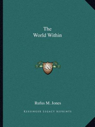 Libro The World Within Rufus M. Jones