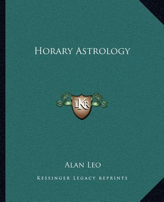 Книга Horary Astrology Alan Leo