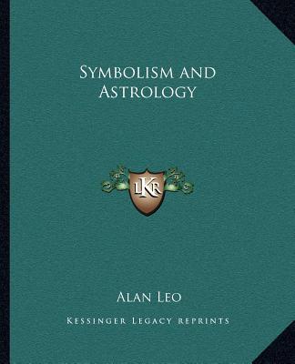 Kniha Symbolism and Astrology Alan Leo