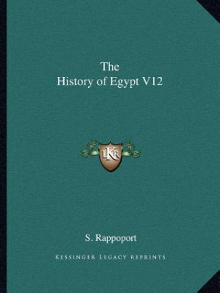 Kniha The History of Egypt V12 S. Rappoport