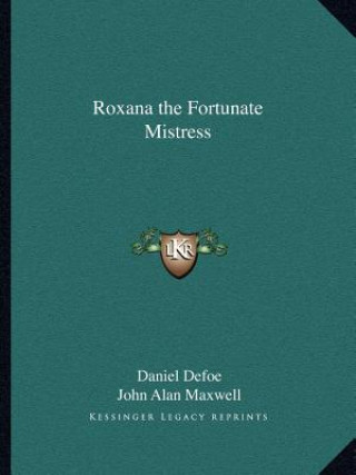 Knjiga Roxana the Fortunate Mistress Daniel Defoe