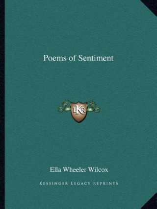 Kniha Poems of Sentiment Ella Wheeler Wilcox