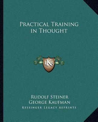 Boek Practical Training in Thought Rudolf Steiner