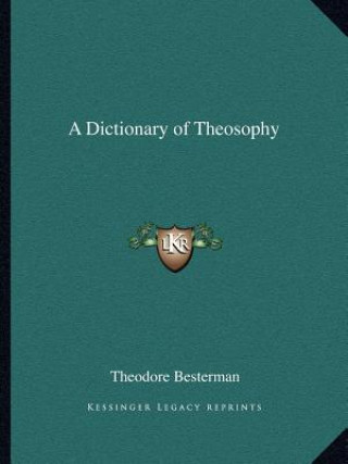 Carte A Dictionary of Theosophy Theodore Besterman