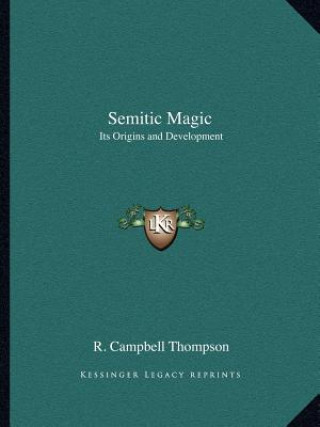 Buch Semitic Magic: Its Origins and Development R. Campbell Thompson