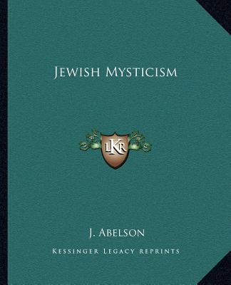 Könyv Jewish Mysticism J. Abelson