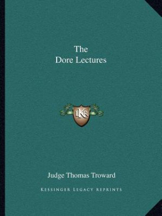 Livre The Dore Lectures Judge Thomas Troward